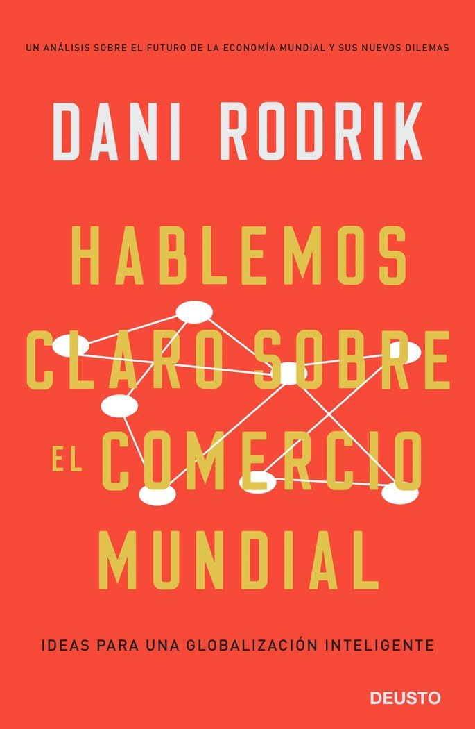 Hablemos claro sobre el comercio mundial: Ideas para una globalización inteligente book