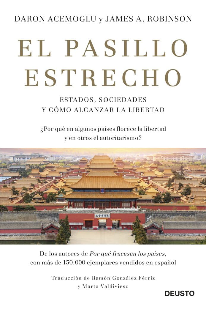 El pasillo estrecho: Estados, sociedades y cómo alcanzar la libertad book