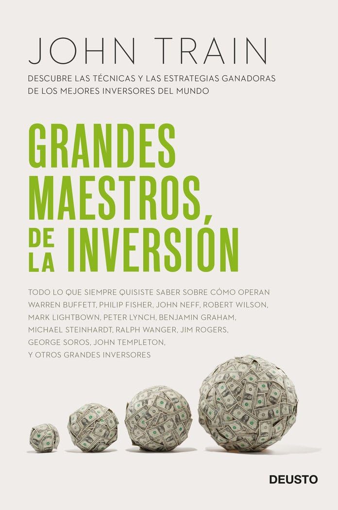 Grandes maestros de la inversión: Descubre las técnicas y las estrategias ganadoras de los mejores inversores del mundo book