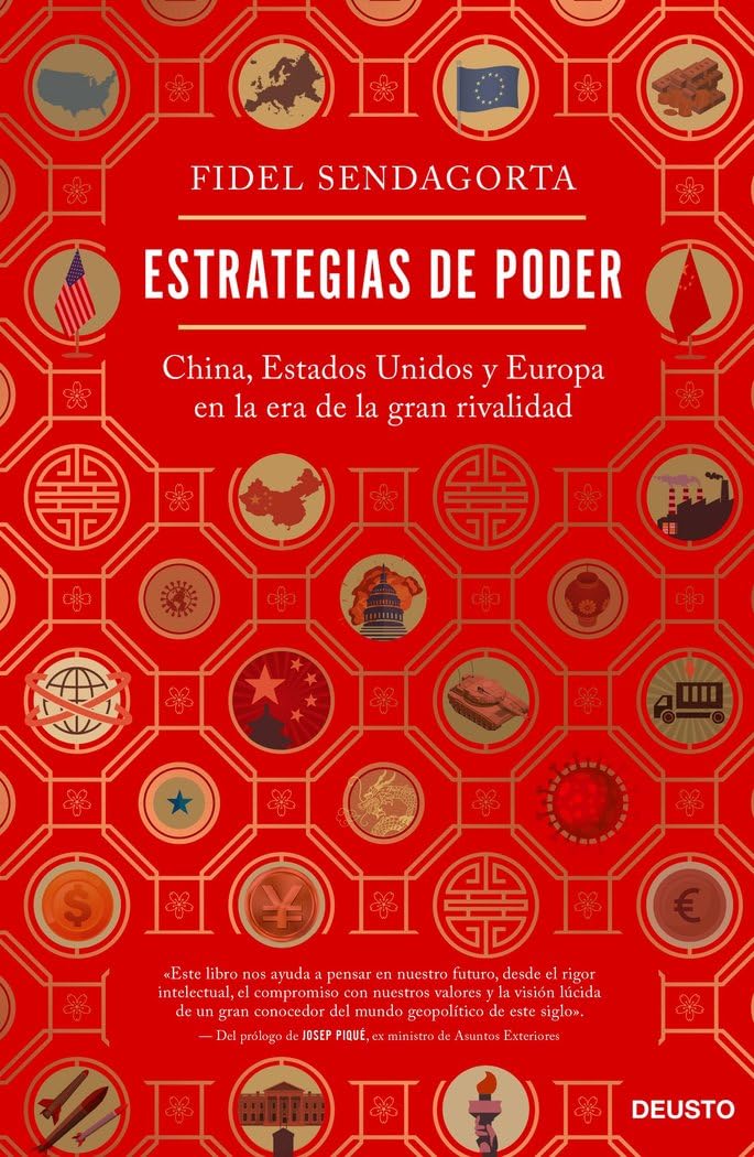 Estrategias de poder: China, Estados Unidos y Europa en la era de la gran rivalidad (Deusto) Philosophy