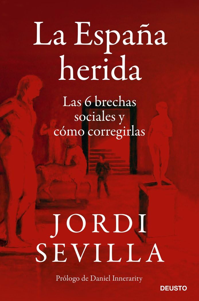 La España herida: Las 6 brechas sociales y cómo corregirlas book