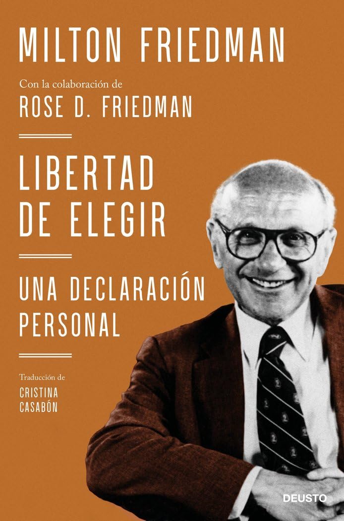 Libertad de elegir: Una declaración personal (Deusto) Business, Finance & Career