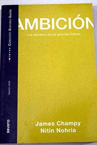 Ambición: los secretos de los grandes líderes Books