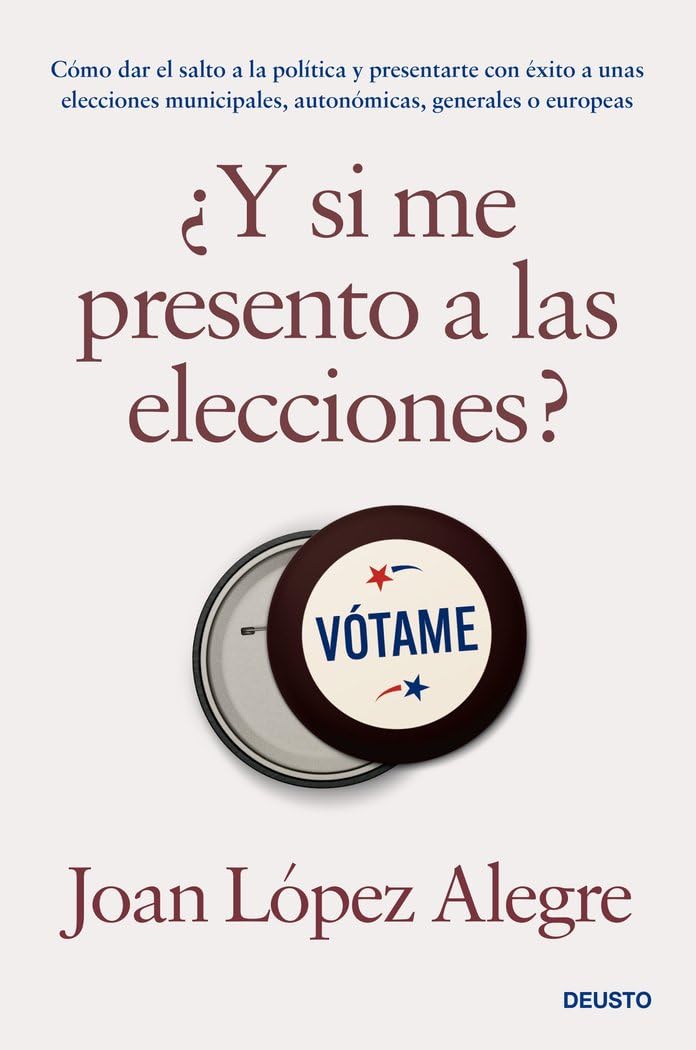 ¿Y si me presento a las elecciones? (Deusto) Social Sciences
