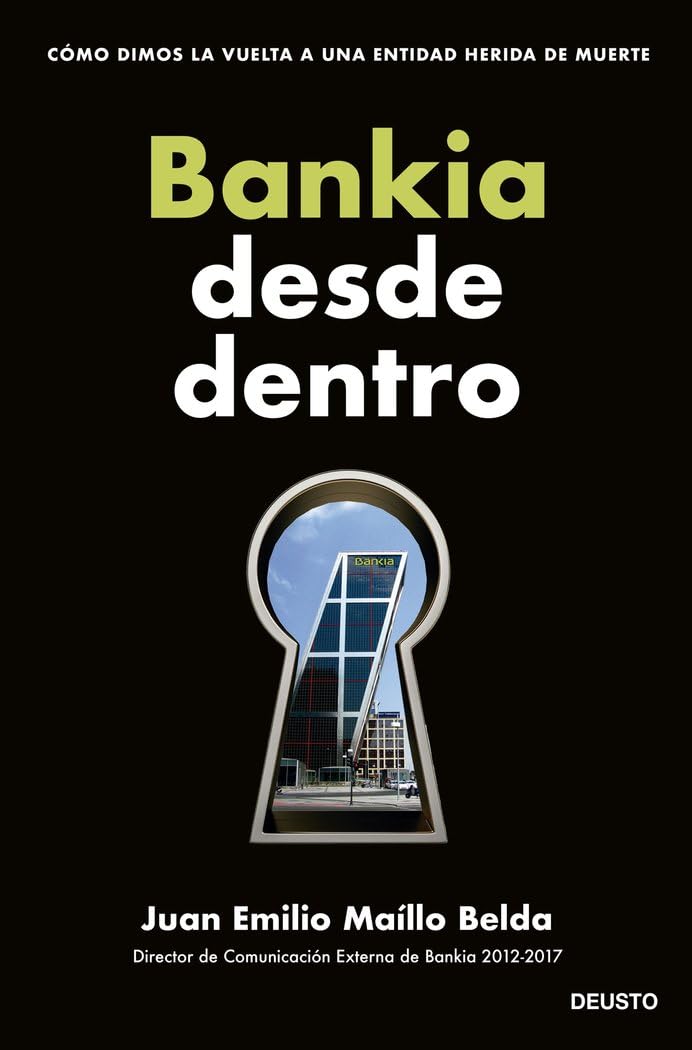 Bankia desde dentro: Cómo dimos la vuelta a una entidad herida de muerte book