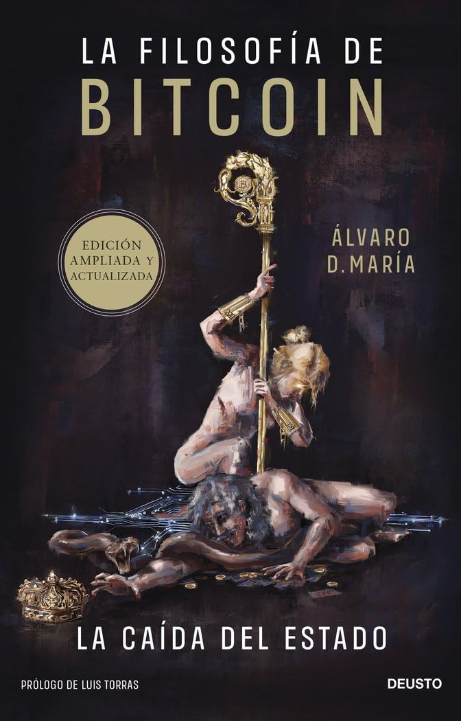 La filosofía de Bitcoin: La caída del Estado book
