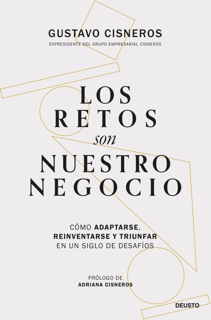 Los retos son nuestro negocio: Cómo adaptarse, reinventarse y triunfar en un siglo de desafíos book