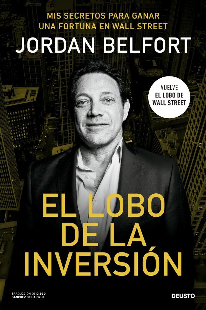El lobo de la inversión: Mis secretos para ganar una fortuna en Wall Street book