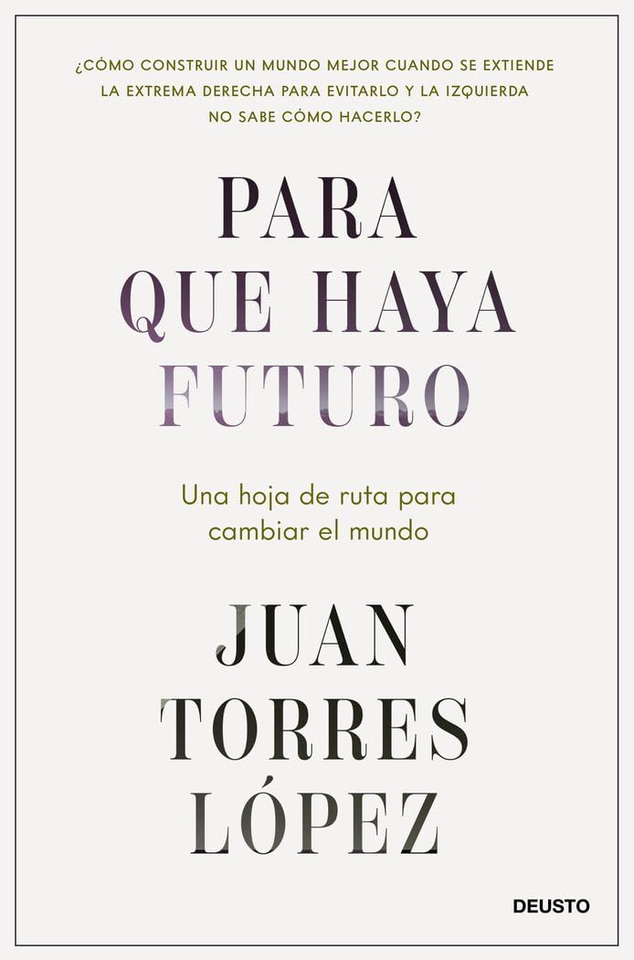 Para que haya futuro: Una hoja de ruta para cambiar el mundo book