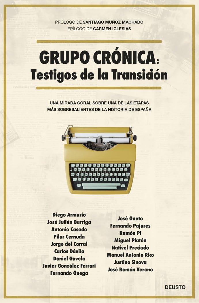 Grupo Crónica: Testigos de la Transición (Deusto) Essays & Short Stories