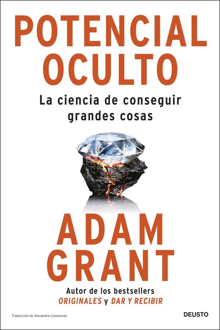 Potencial oculto: La ciencia de conseguir grandes cosas (Deusto) Business, Finance & Career