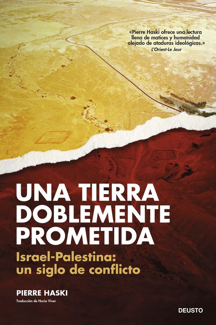 Una tierra doblemente prometida: Israel-Palestina: un siglo de conflicto book