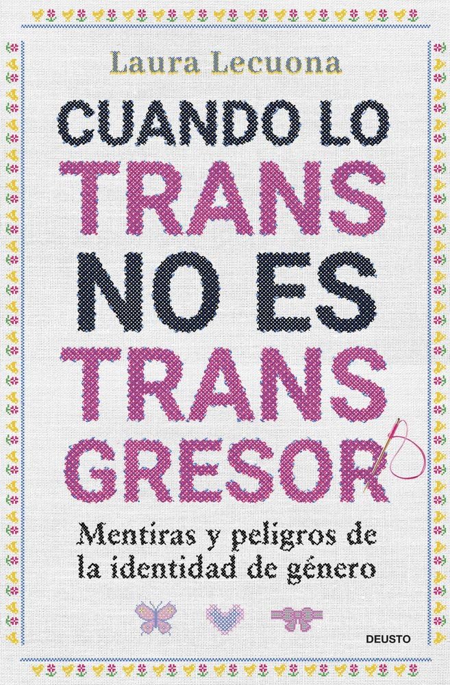 Cuando lo trans no es transgresor: Mentiras y peligros de la identidad de género book