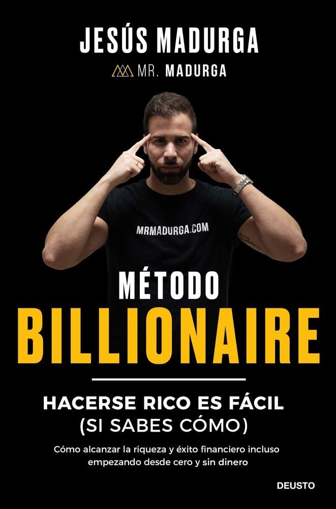 Método Billionaire: Hacerse rico es fácil (si sabes cómo) (Deusto) Business, Finance & Career