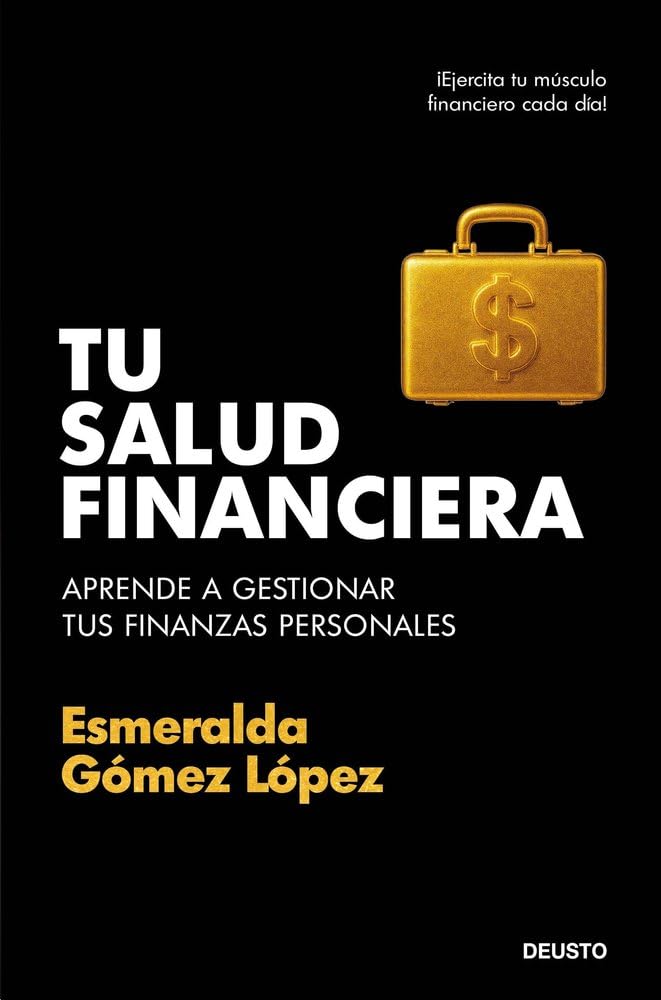 Tu salud financiera: Aprende a gestionar tus finanzas personales book