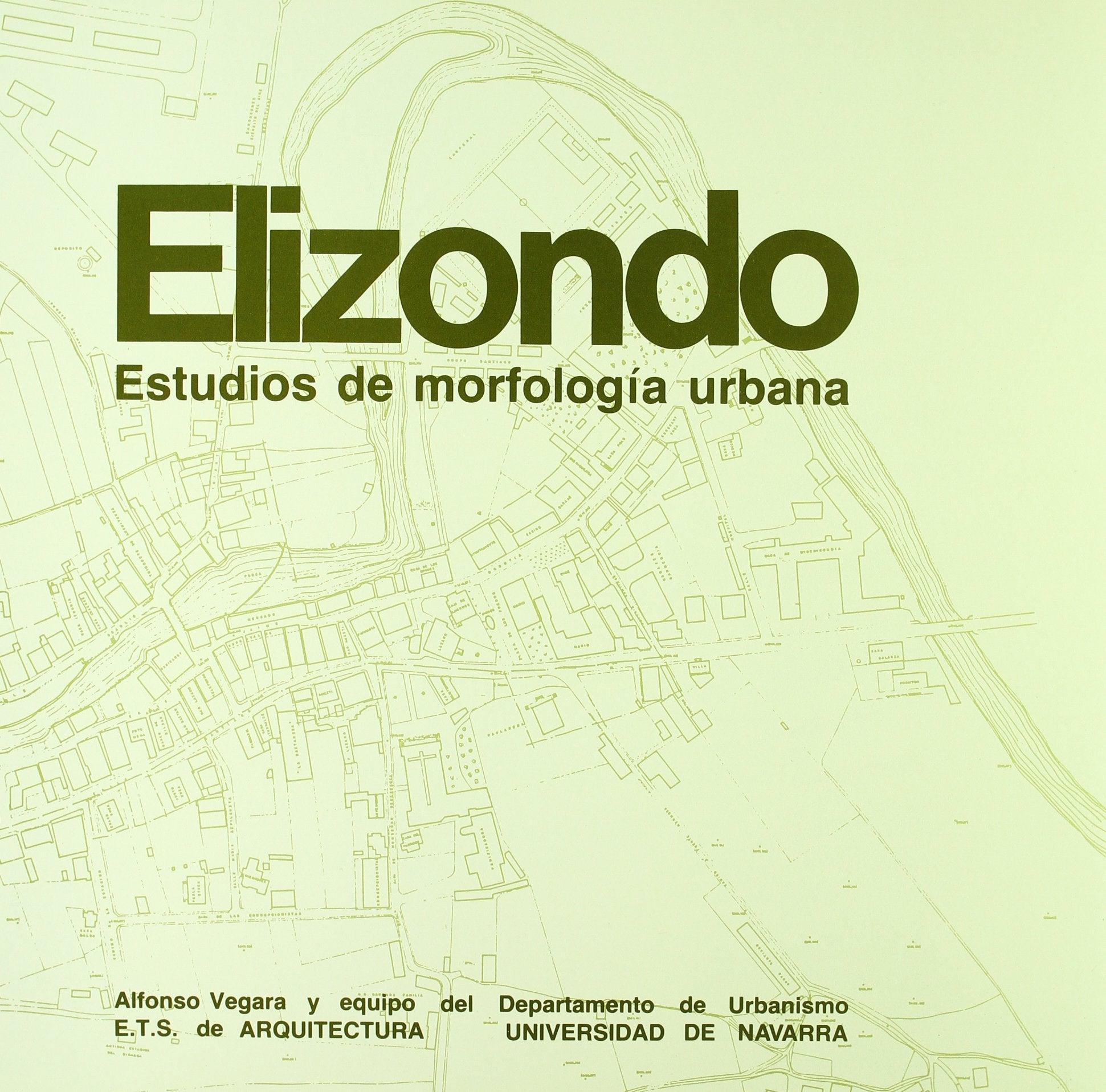 Elizondo - estudio de morfologia urbana Books