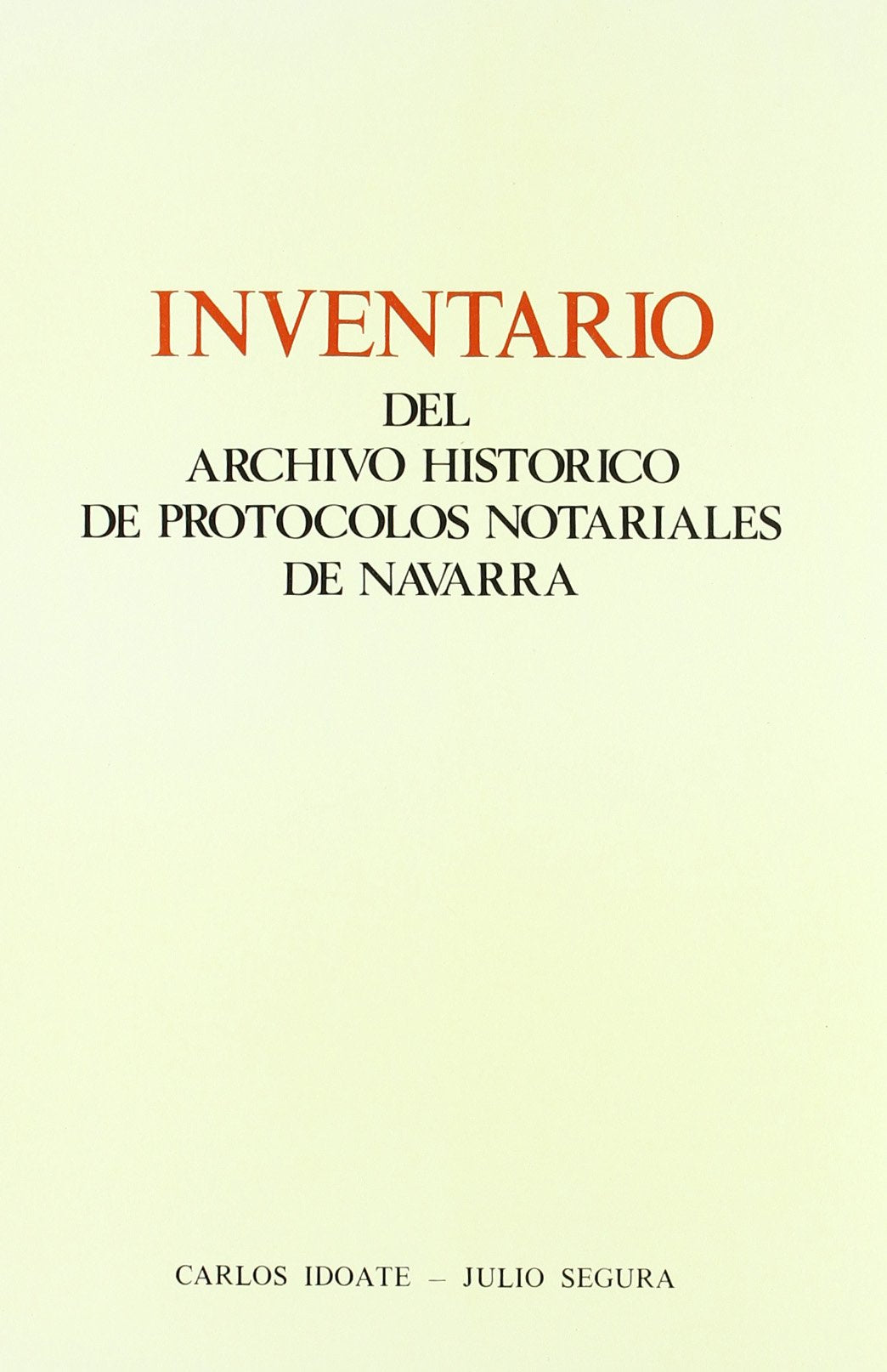 Inventario del Archivo Histórico Protocolos Notariales de Navarra Social Sciences