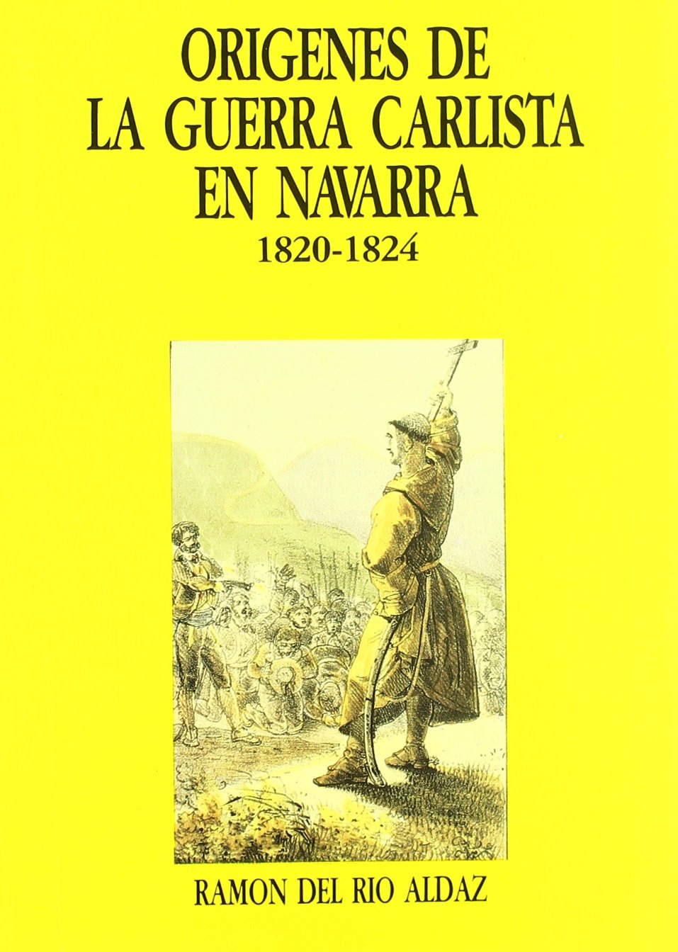 Origenes De La Guerra Carlista En Navarra Books
