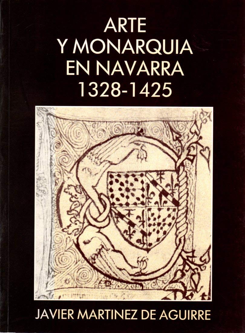 Arte y Monarquía en Navarra, 1328-1425 Books