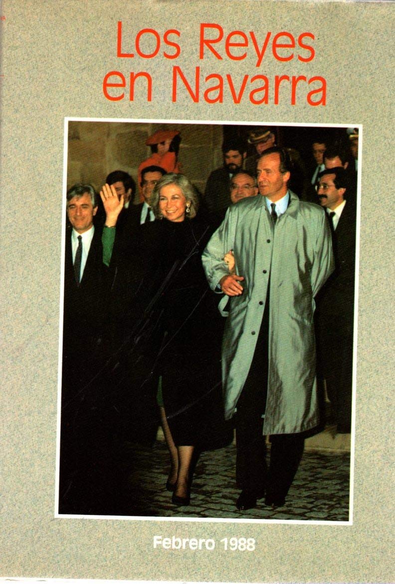 Reyes en Navarra : visita...d.juancarlos y dña. Sofia...febrero 1988 Martín Del Barrio, Francisco Javier Books