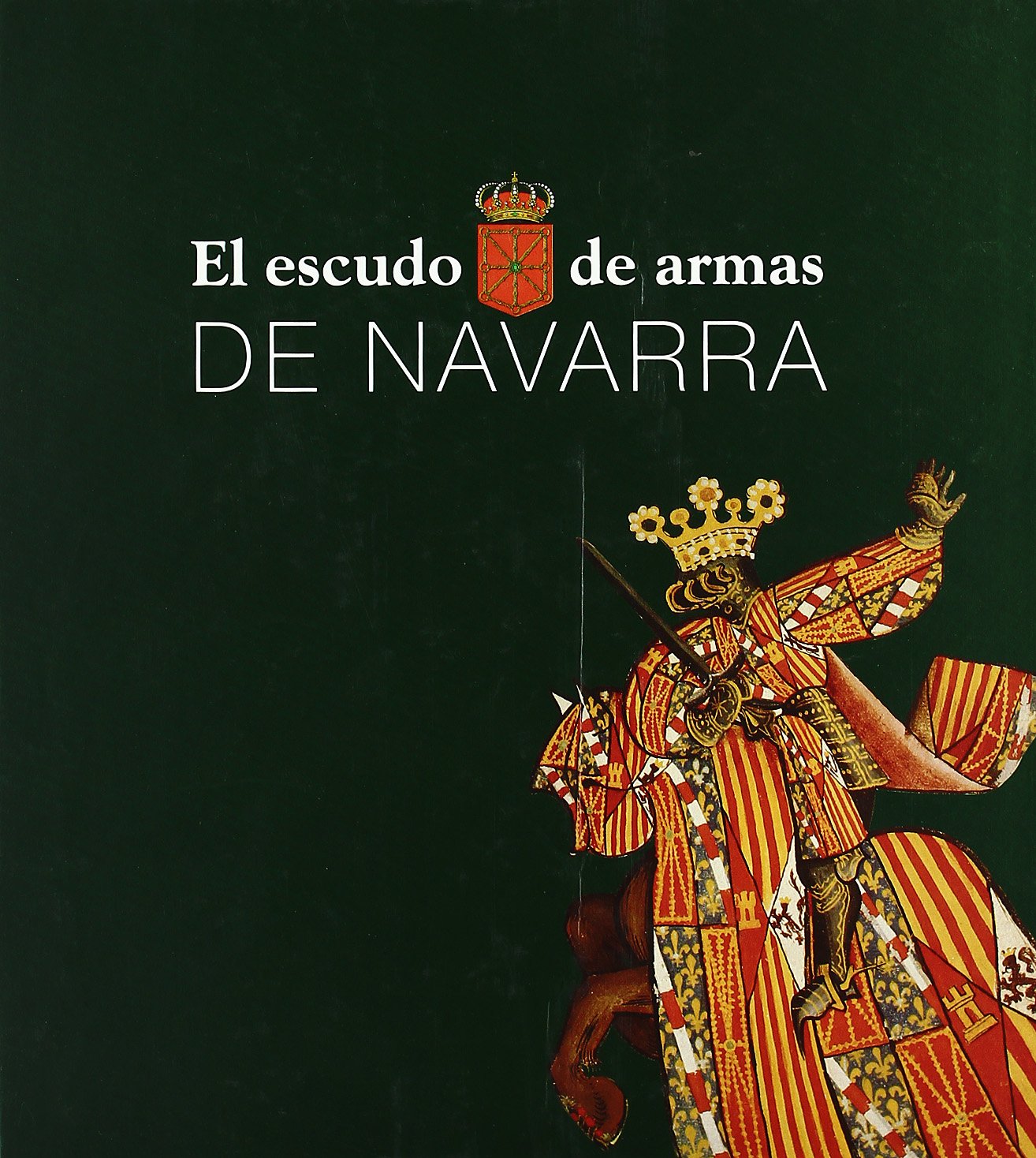 Escudo De Armas De Navarra, El Books