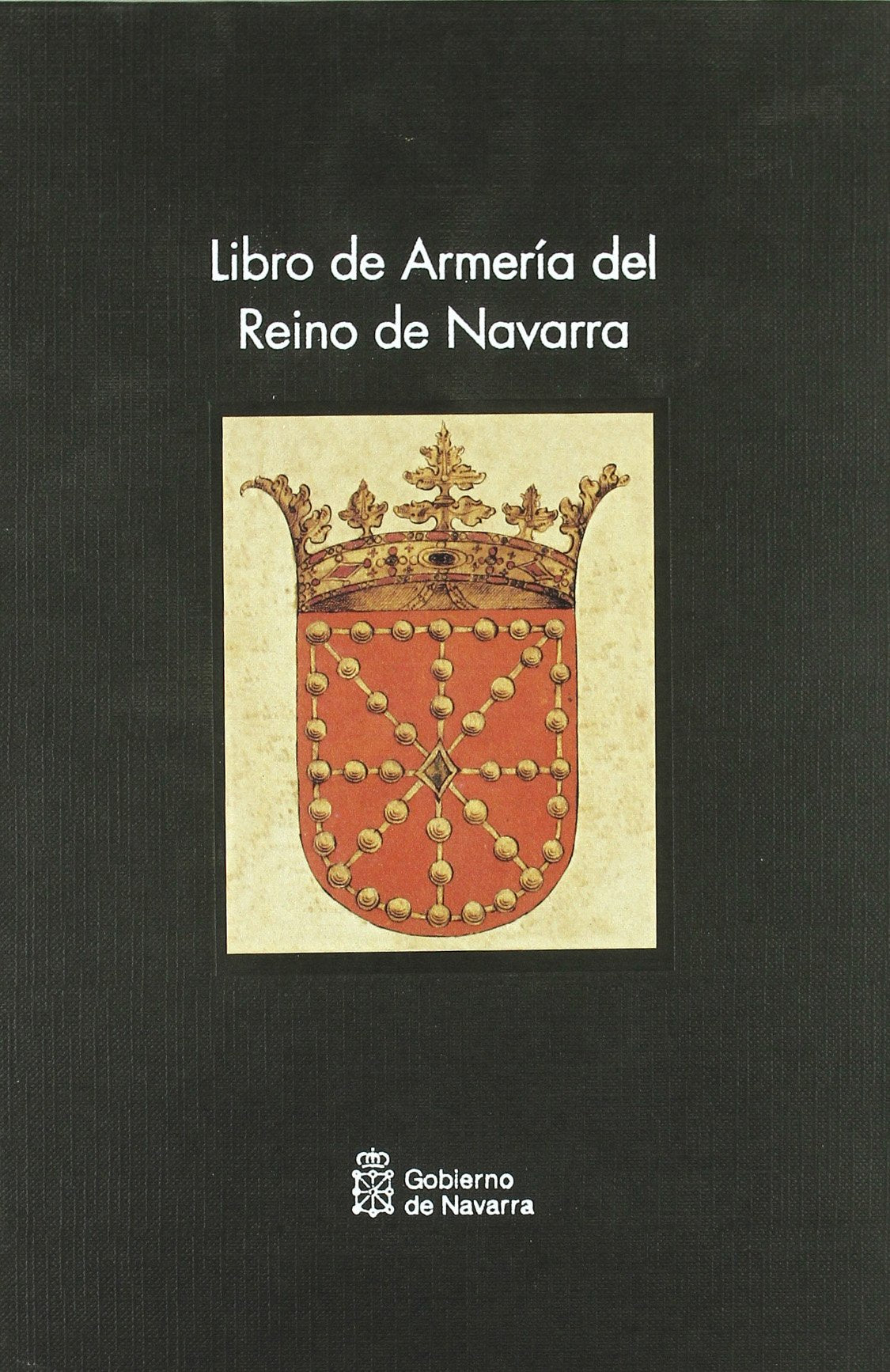 Libro de armeria del reino de Navarra book