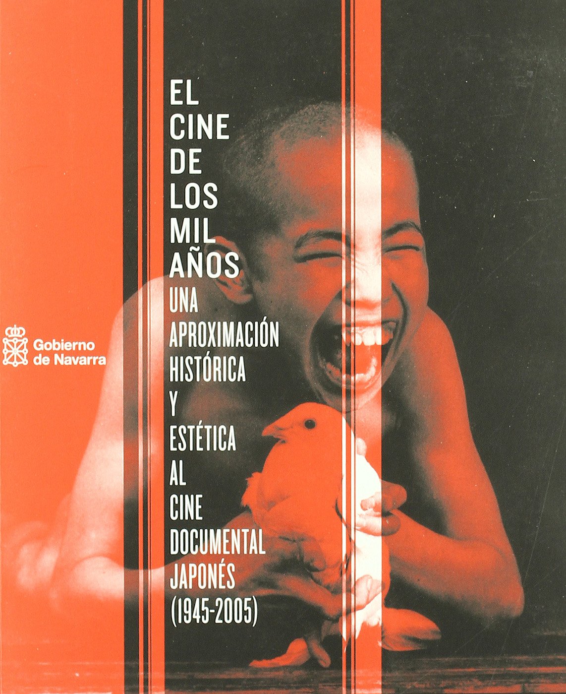 El cine de los mil años: Una aproximación histórica y estética al cine documental japonés (1945-2005) (Colección Punto de vista, Band 1) Books