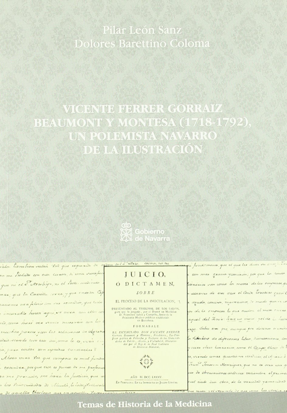 Vicente Ferrer Gorraiz Beaumont y Montesa (1718-1792), un polemista navarro de la Ilustración Medicine