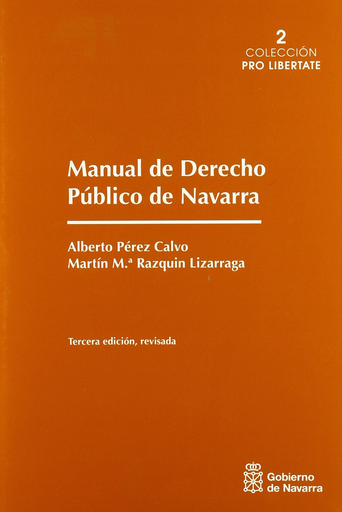 Manual de derecho público de Navarra (Pro libertate, Band 2) Law