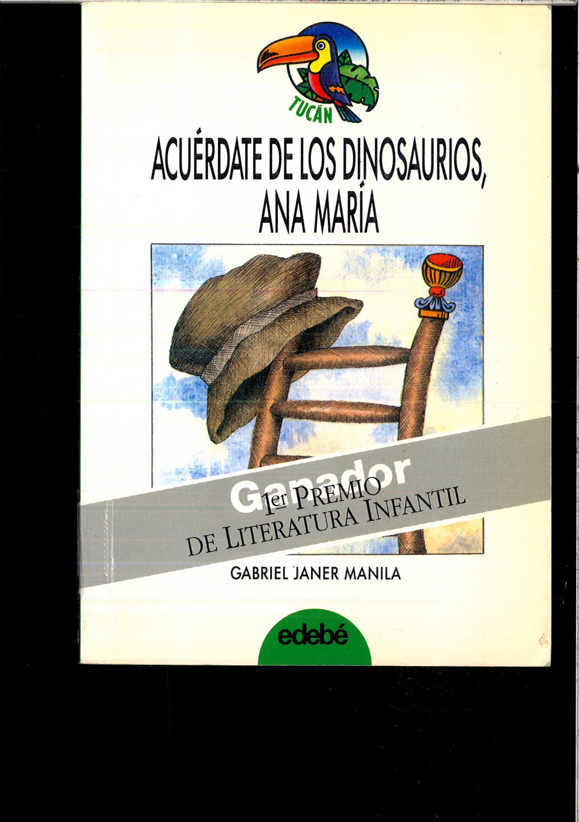 Acuerdate de los dinosaurios, Ana María (Tucan Verde) Books