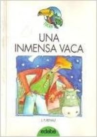Inmensa Vaca, Una (Tucan Verde) Books