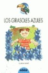 Girasoles azules, los (Tucan Azul) Books
