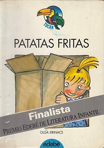 Patatas fritas (finalista premio edebe literatura infantil) (Tucan Azul) Books
