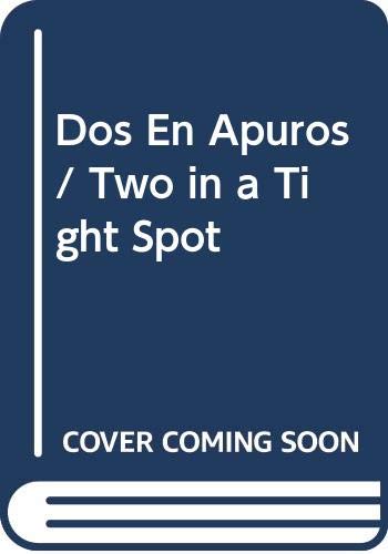 Dos En Apuros / Two in a Tight Spot book