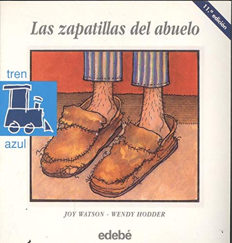 Zapatillas del abuelo, las (Tren Azul) Books