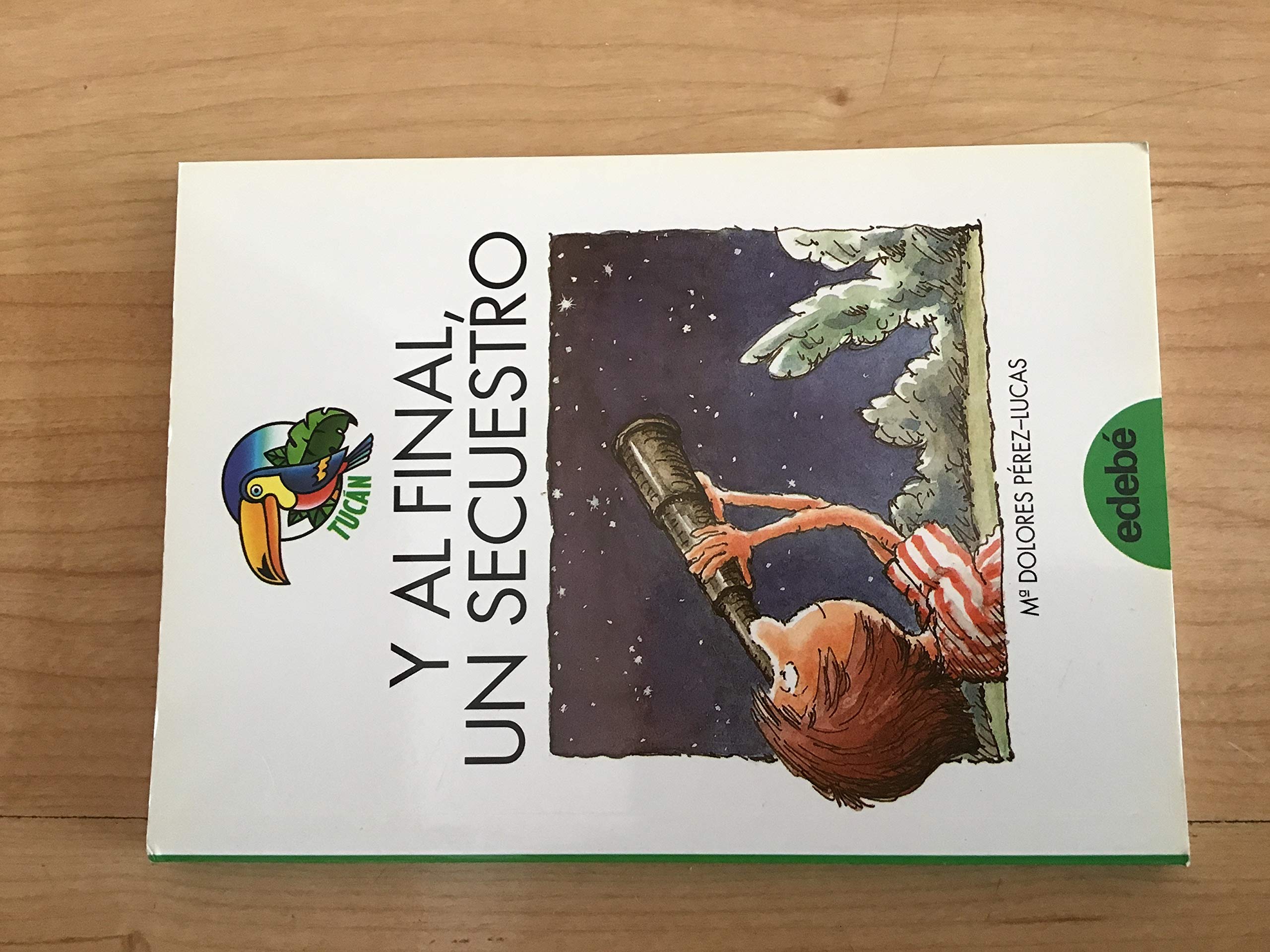 Y al final, un secuestro (Tucan Verde) Books