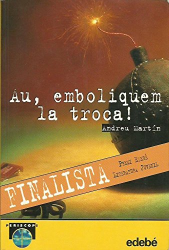 Au, emboliquem la troca! Martin, Andreu Books