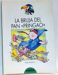 Bruja del pan "pringao", la (Tucan Verde) Books