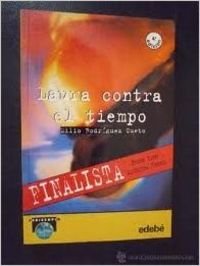 Laura contra el tiempo (finalista premio edebe literatura juvenil) (Periscopio) Books