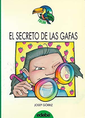 Secreto de las gafas, el (Tucan Verde) Books
