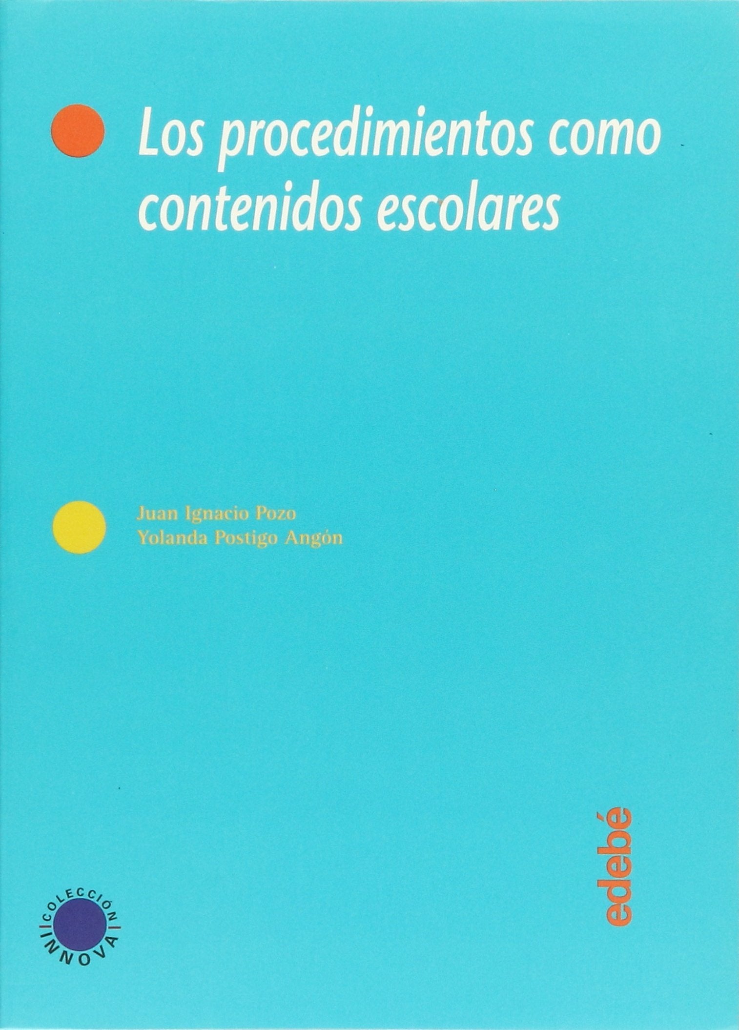 Procedimientos como contenidos escolares Books