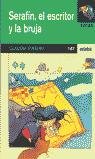 Serafin, el escritor y la bruja ("tucan serie verde")(+10 años) book