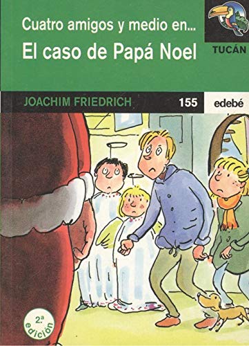 Cuatro amigos y medio en...el caso de papa noel book