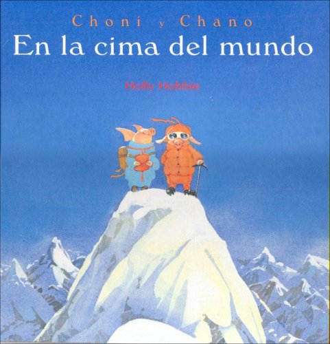 Choni y Chano / Choni and Chano: En La Cima Del Mundo Novels & Short Stories
