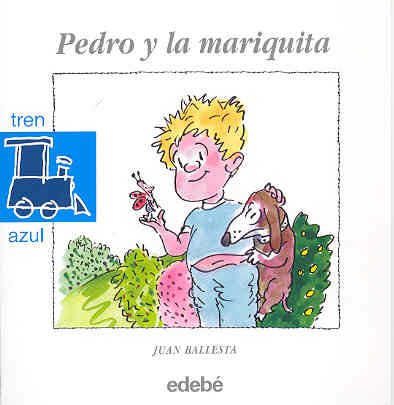 Pedro y la mariquita (Tren Azul) Books