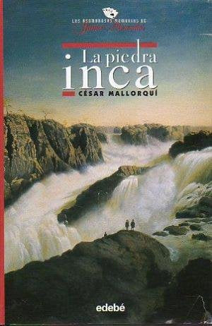 La piedra Inca / Inca Stone (Las Asombrosas Memorias de Jaime Mercader / The Amazing Memories of Jaime Mercader) Historical Fiction