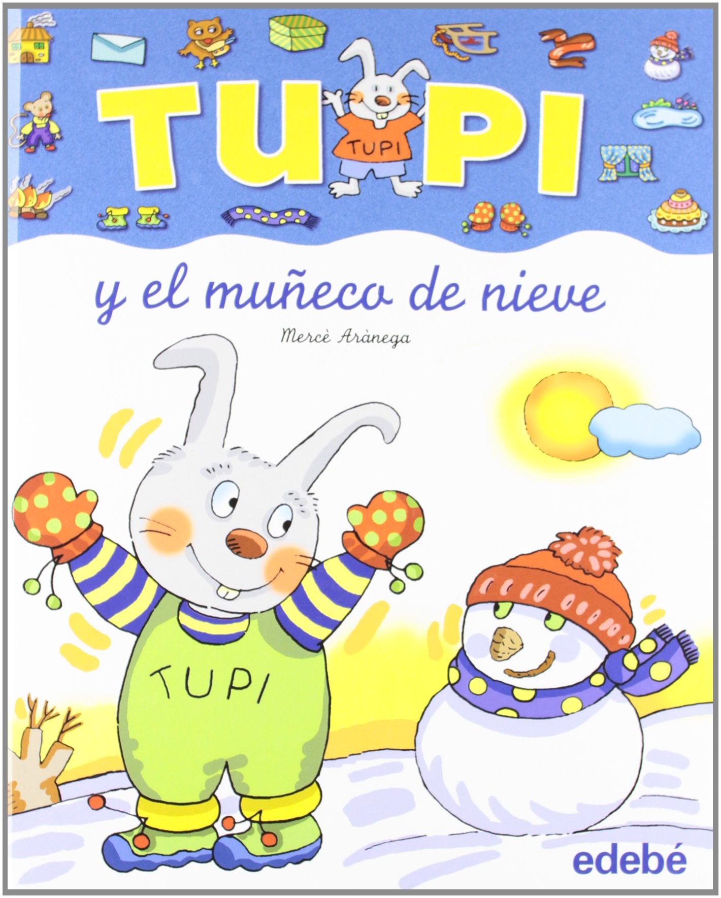 Tupi y el muñeco de nieve/ Tupi and The Snow Boy book