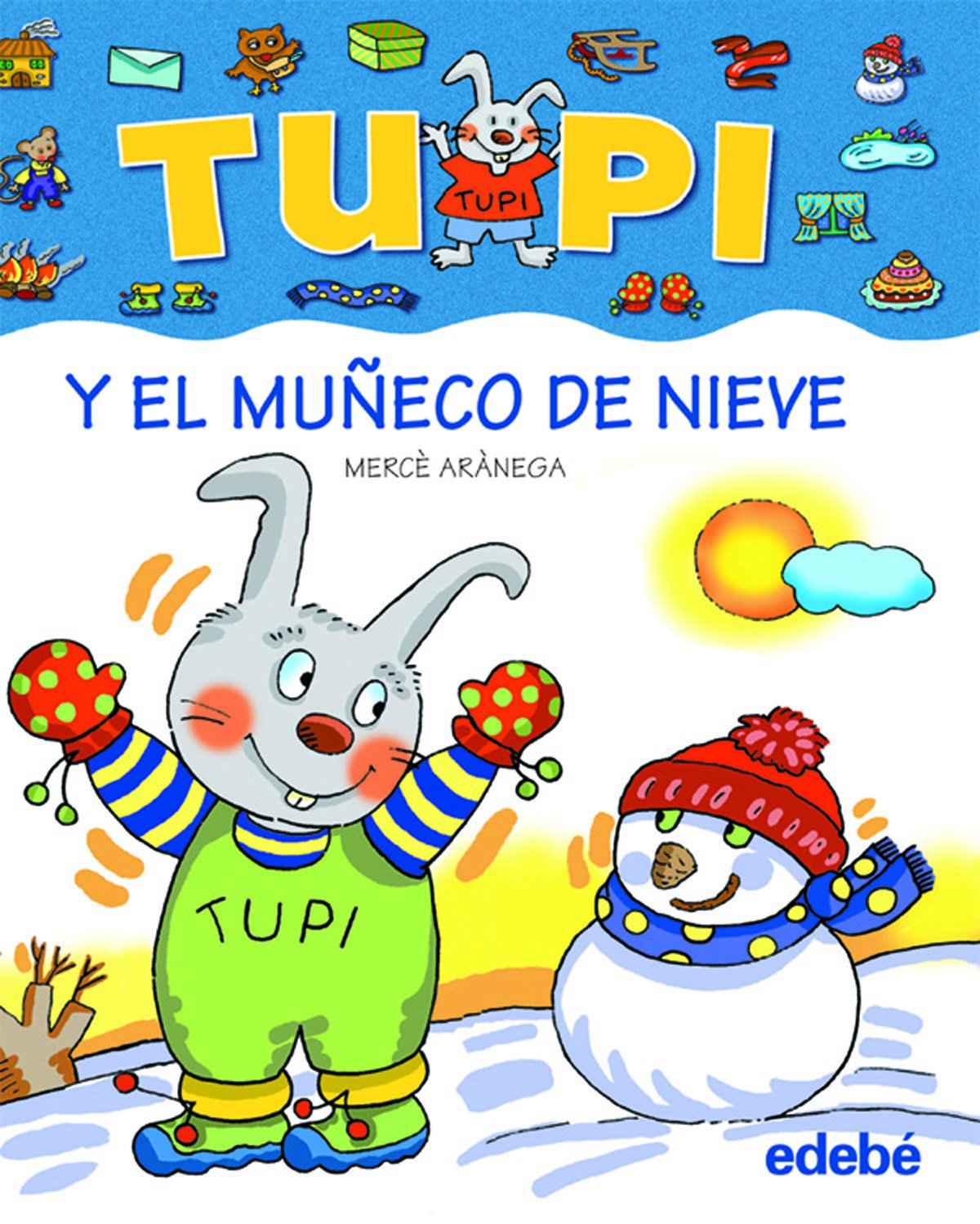 Tupi y el muñeco de nieve/ Tupi and The Snow Boy: Version letra de palo book