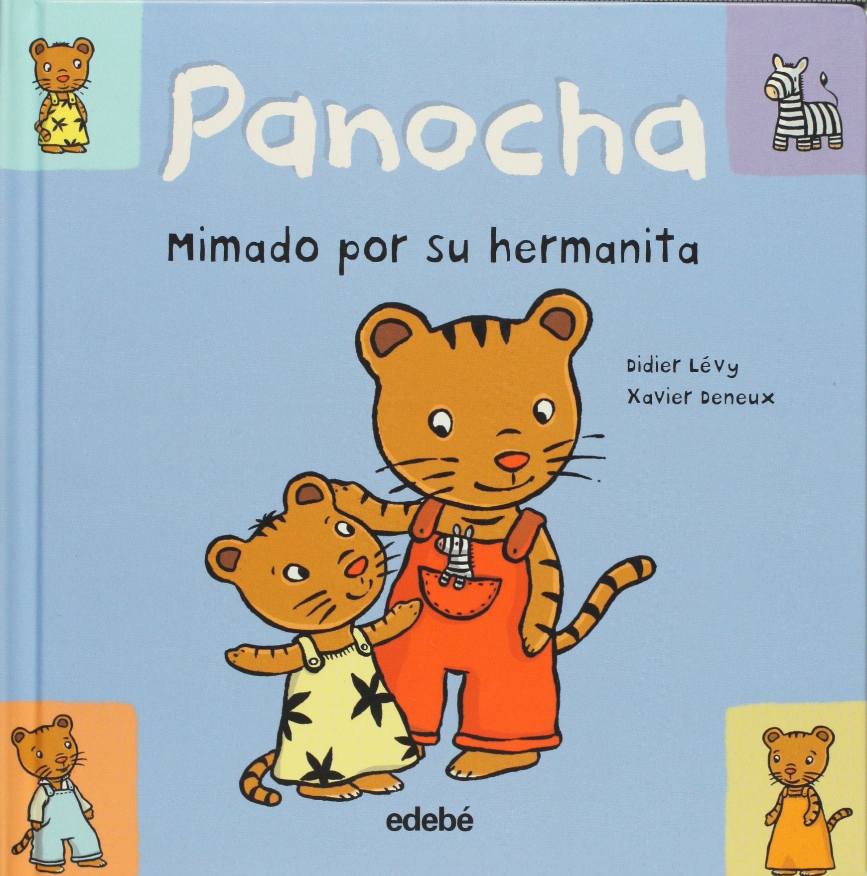 Mimado por su hermanita / Pampered by his sister (Las Historias De Panocha/panocha's Stories) Novels & Short Stories