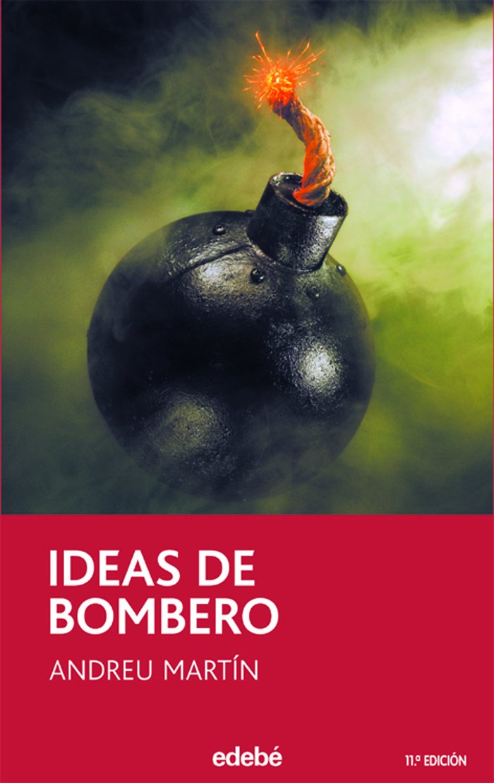 Ideas de bombero (Narrativa juvenil y contemporánea (séries), Band 7) Social Sciences